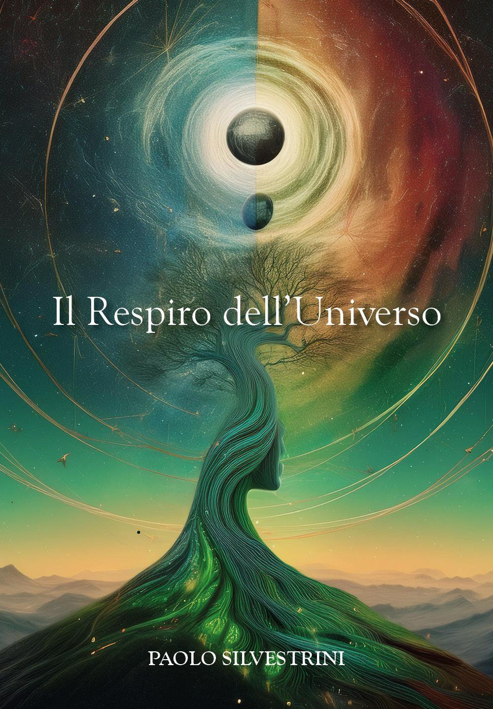 Il respiro dell'universo. La fisica quantistica e la scoperta del sé. Una via moderna alla conoscenza