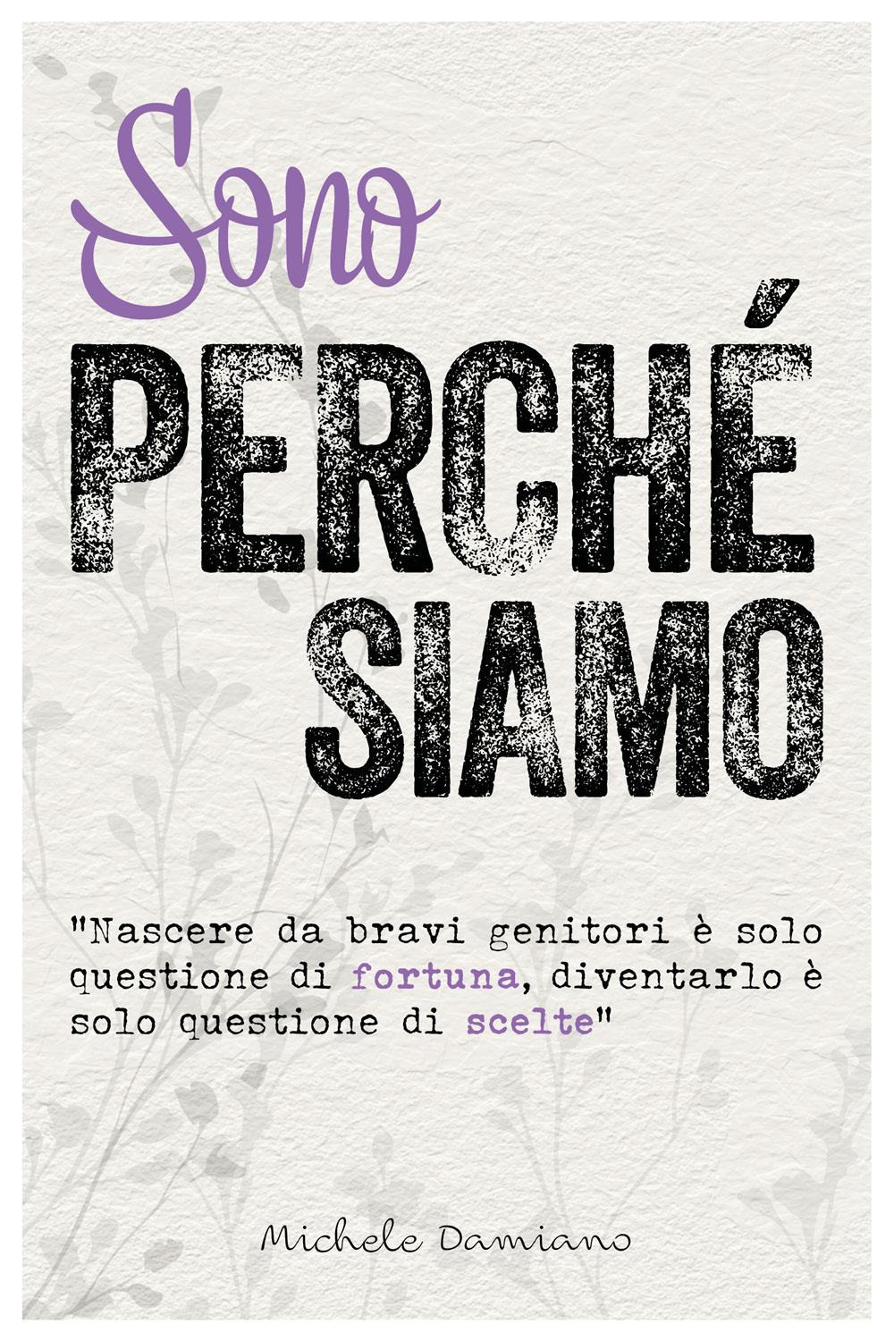 Sono perché siamo