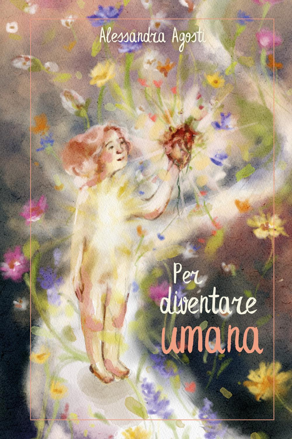 Per diventare umana