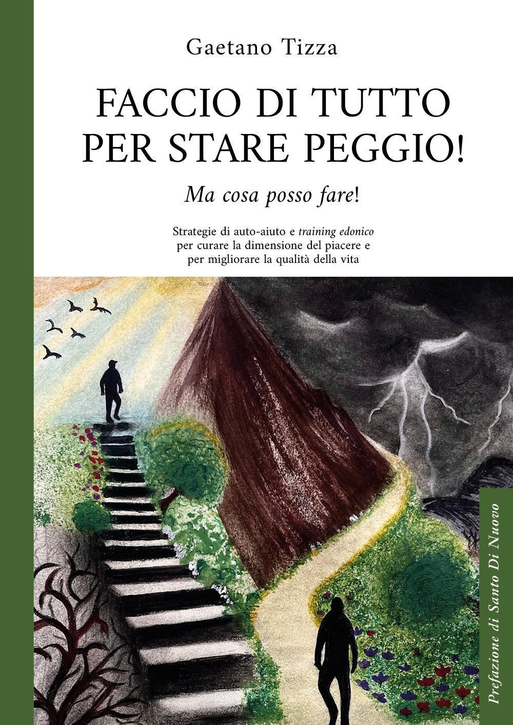 Faccio di tutto per stare peggio
