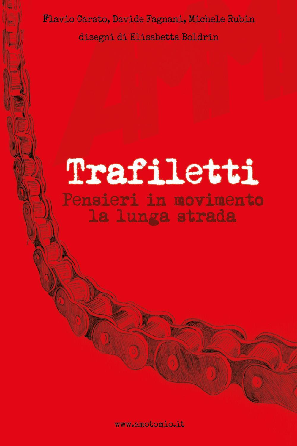 Trafiletti. Pensieri in movimento la lunga strada