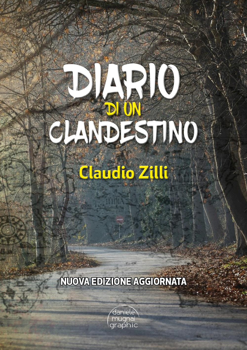Diario di un clandestino. Nuova ediz.