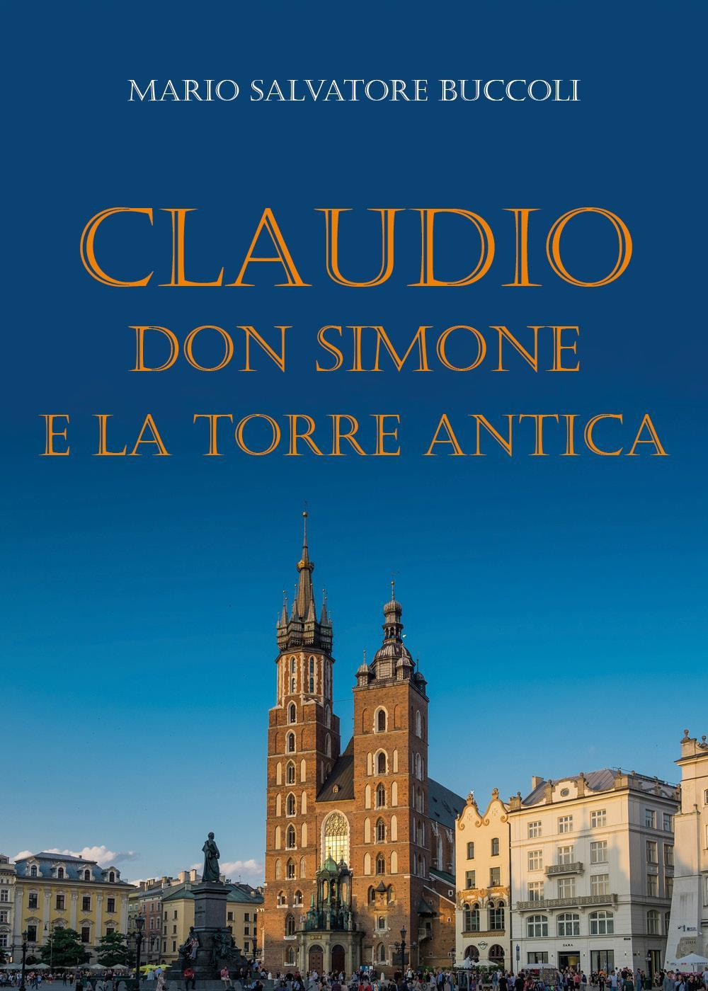Claudio, Don Simone e la torre antica
