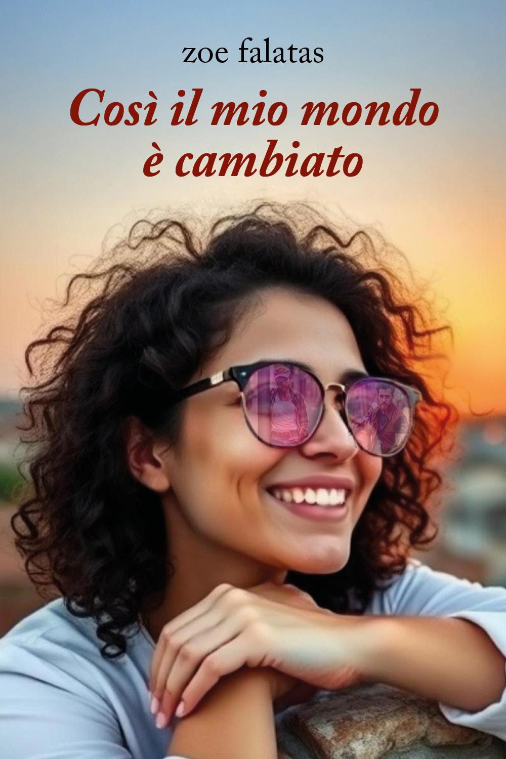Così, il mio mondo è cambiato