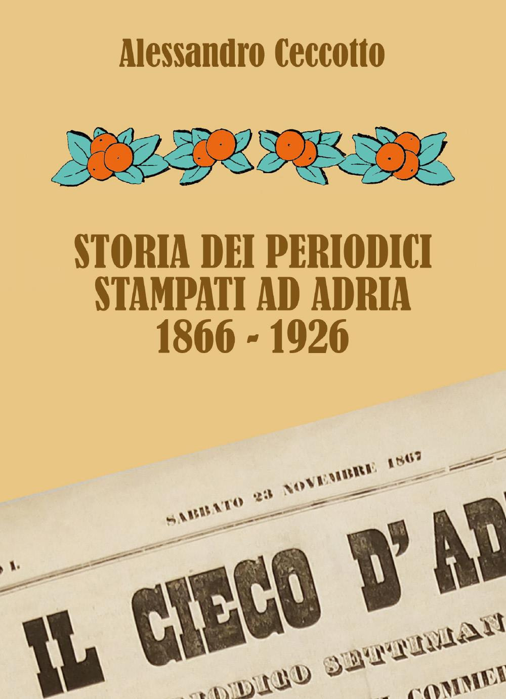Storia dei periodici stampati ad Adria 1866-1926