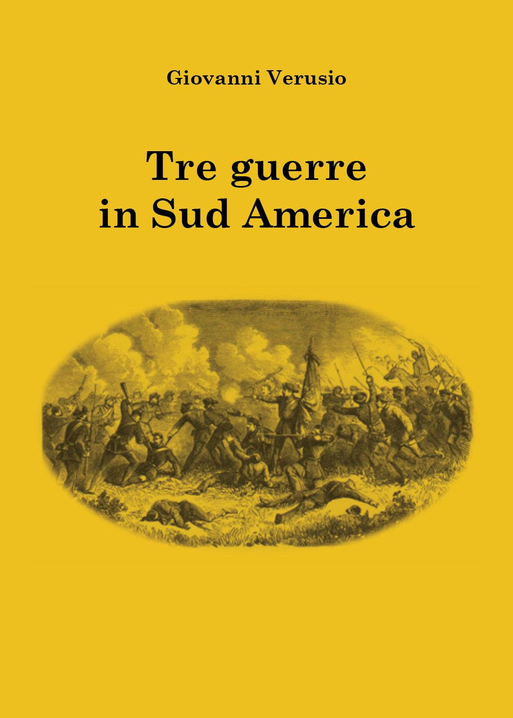 Tre guerre in Sudamerica