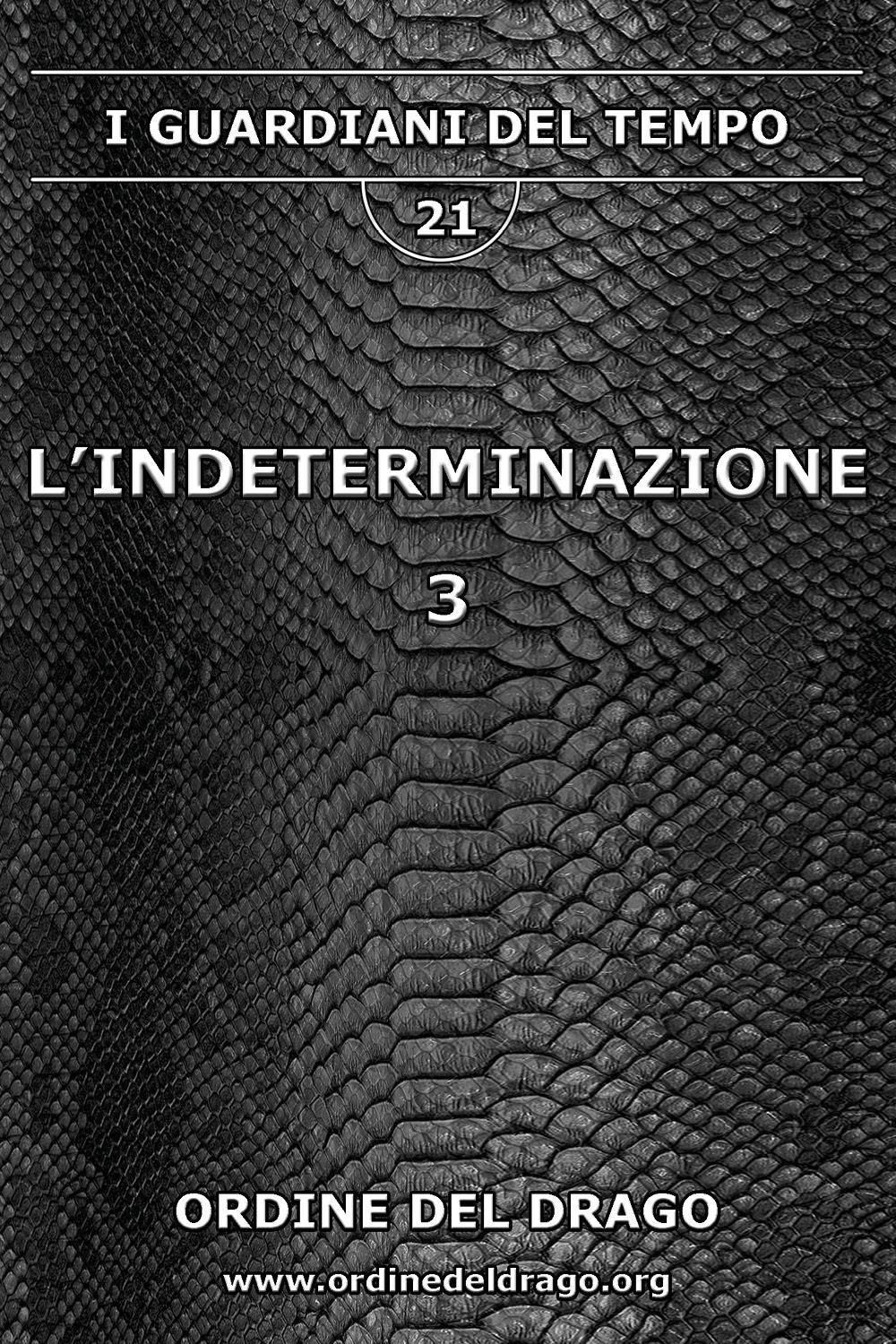 L'indeterminazione. Vol. 3