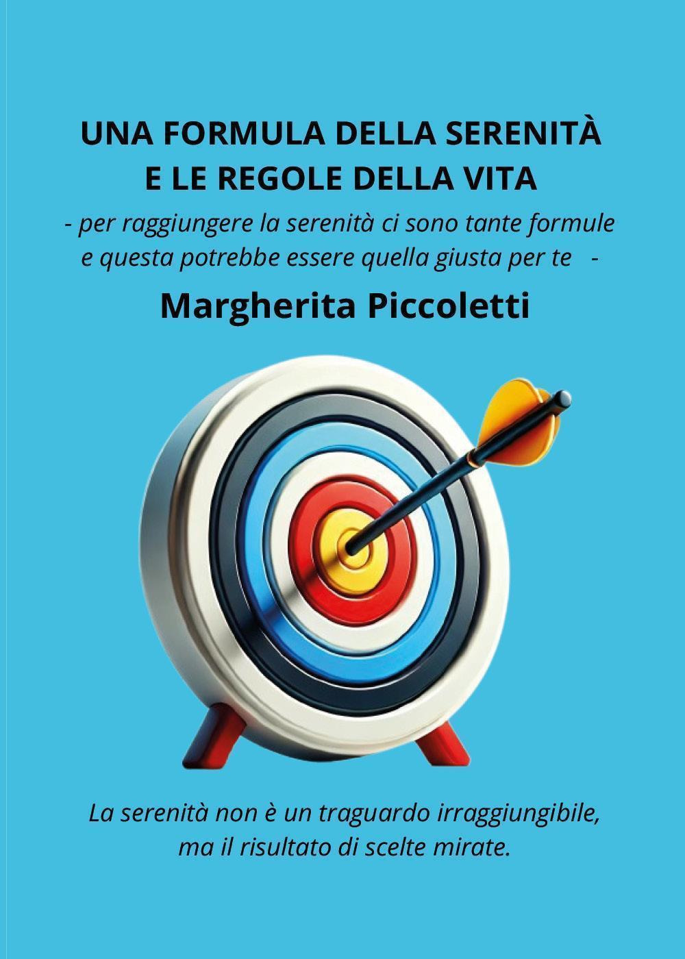 Una formula della serenità e le regole della vita