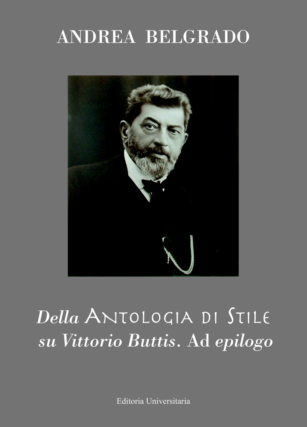 Della Antologia di Stile su Vittorio Buttis. Ad epilogo