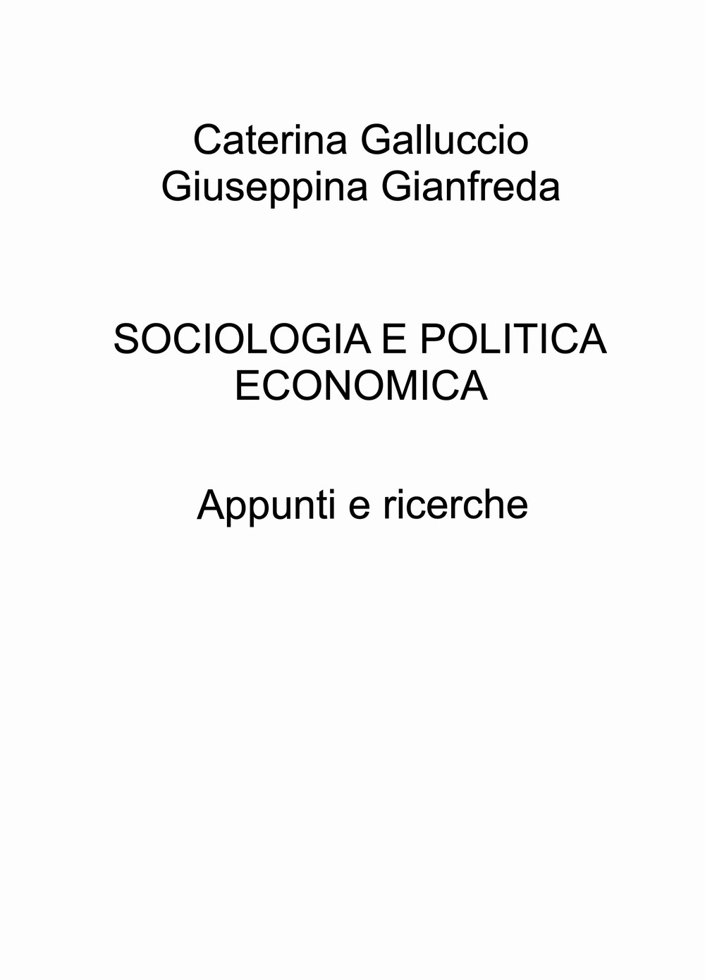 Sociologia e politica economica. Appunti e ricerche