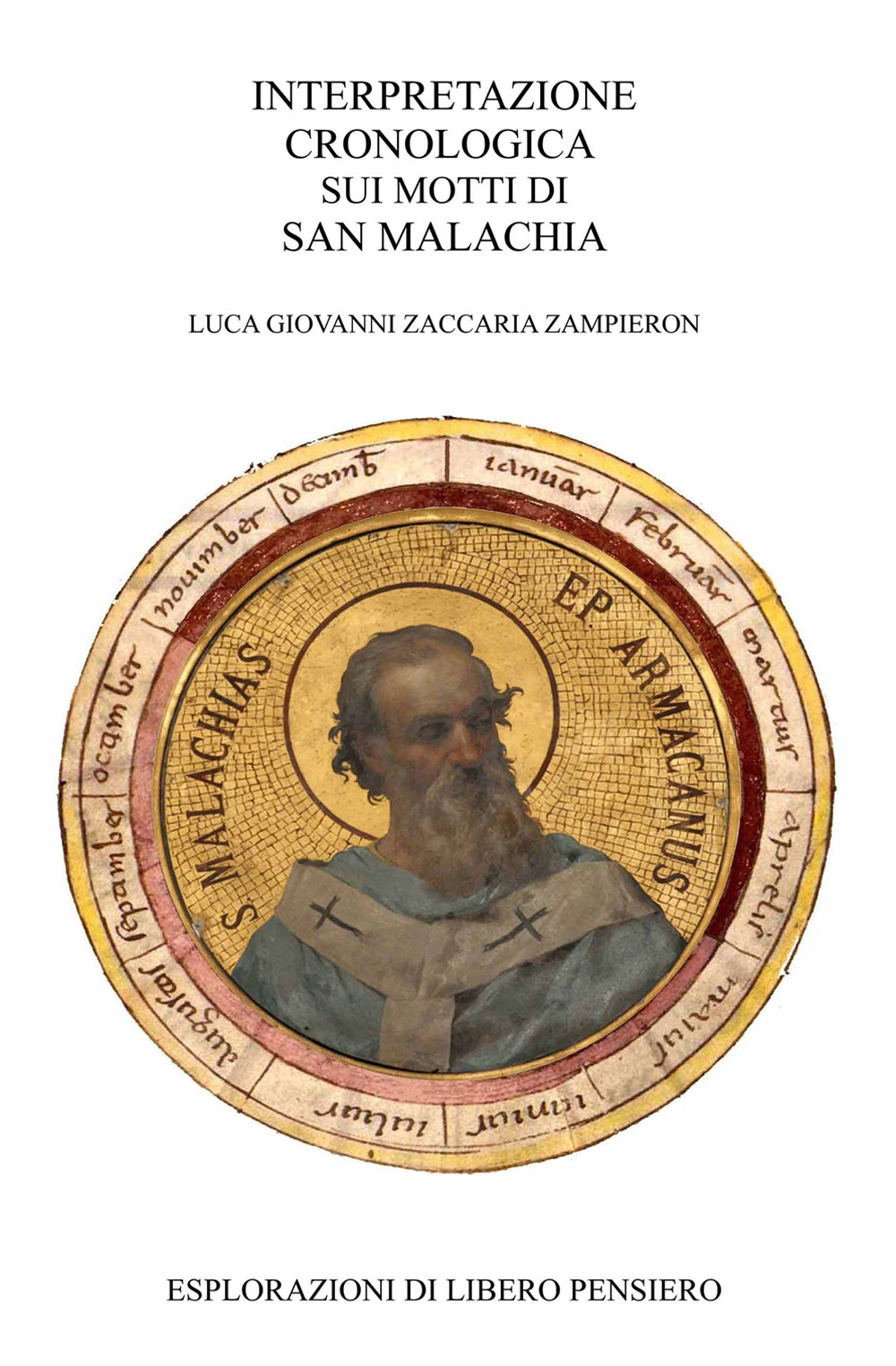 I motti di San Malachia. Interpretazione cronologica