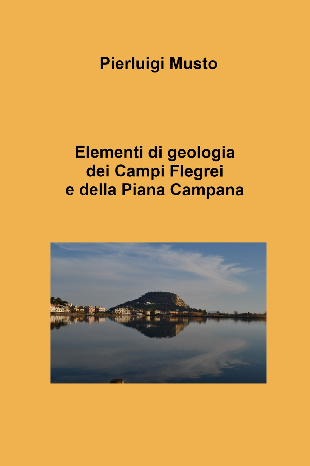 Elementi di geologia dei Campi Flegrei e della Piana Campana