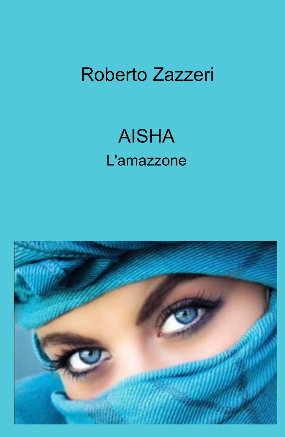 Aisha. L'amazzone