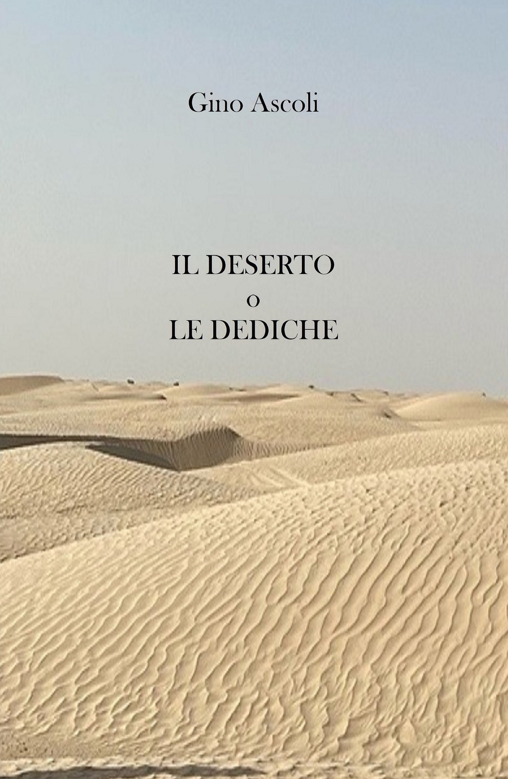 I deserto o «Le dediche»
