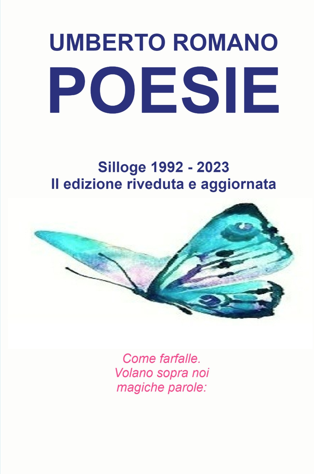 Poesie. Silloge 1992 - 2023