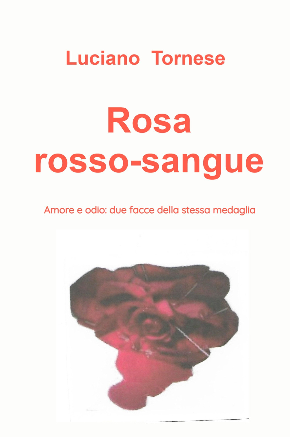 Rosarossosangue. Amore e odio: due facce della stessa medaglia