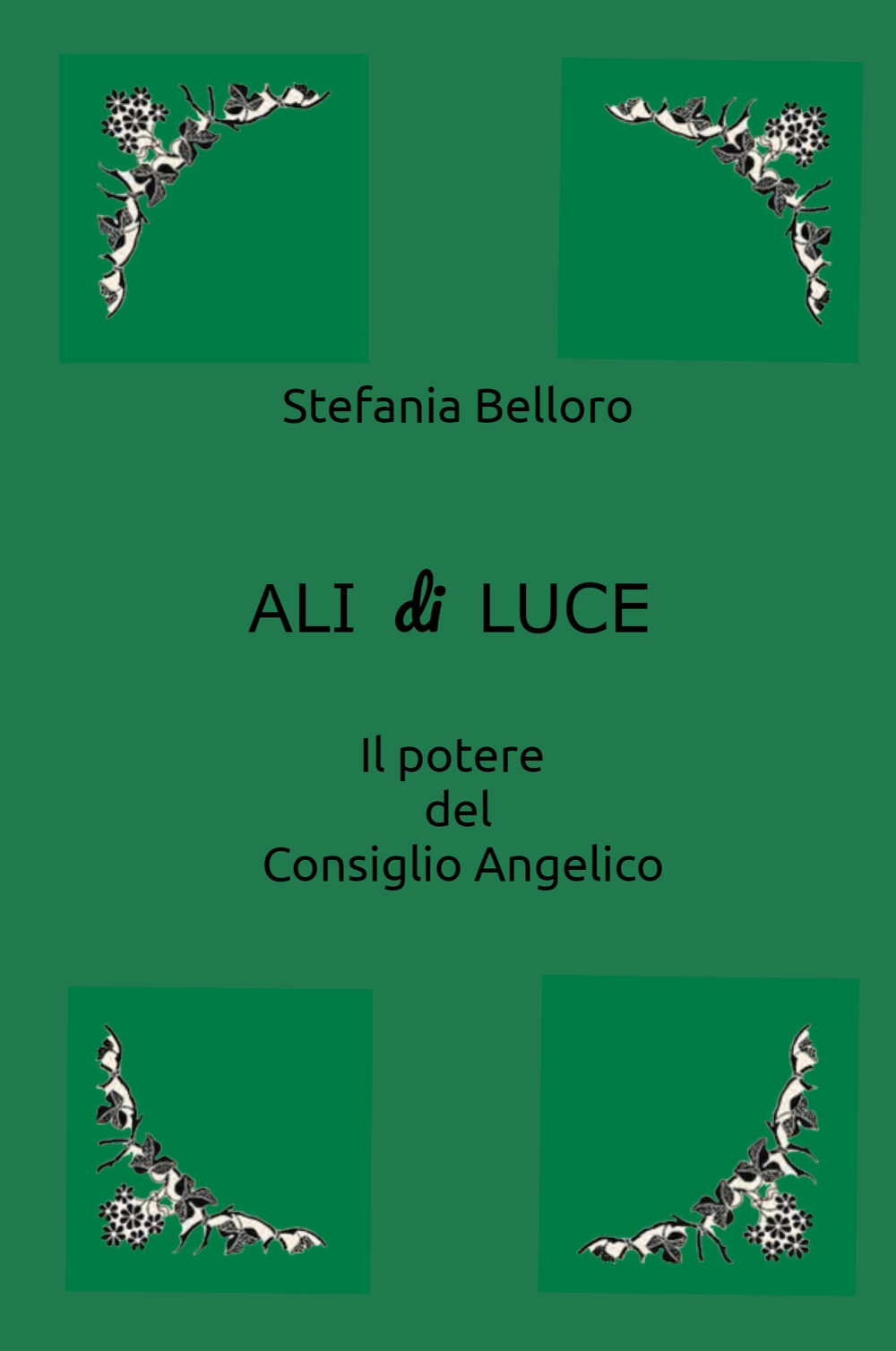 Ali di luce. Il potere del consiglio angelico