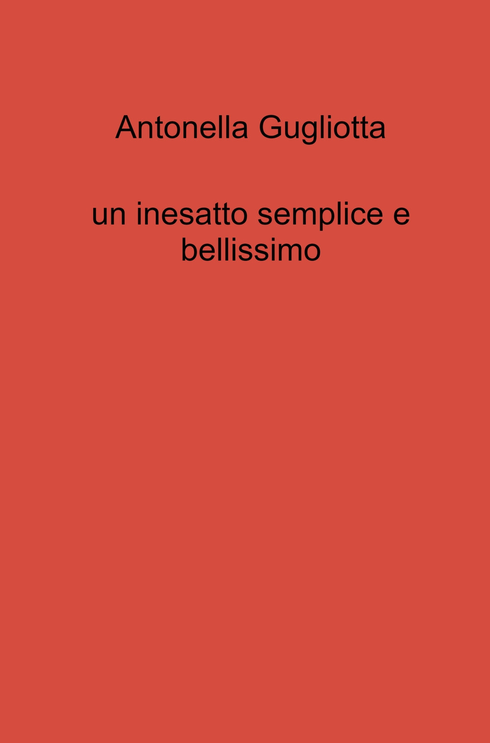 Un inesatto semplice e bellissimo