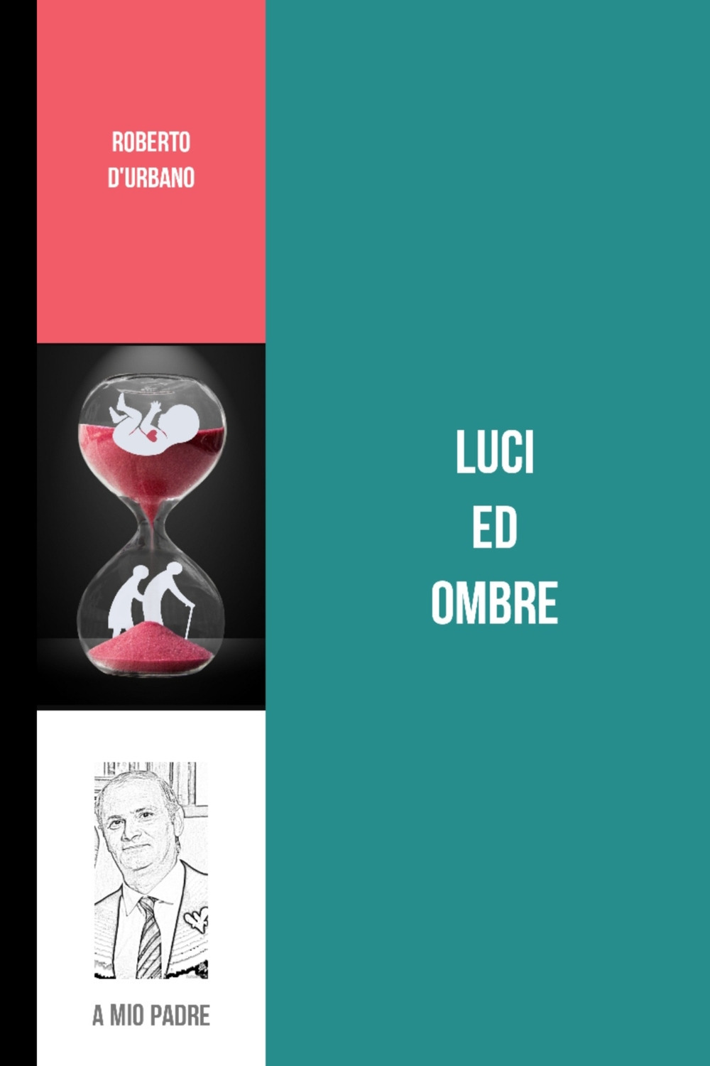 Luci ed ombre. Raccolta di novelle