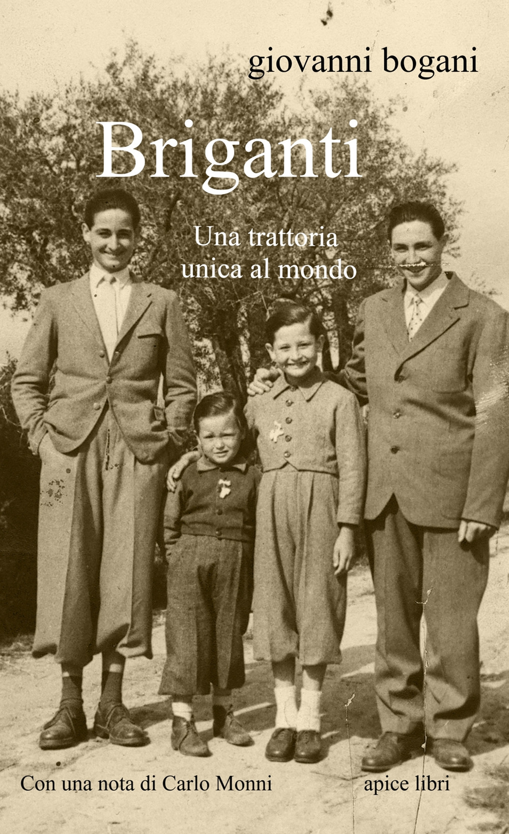 Briganti. Una trattoria unica al mondo