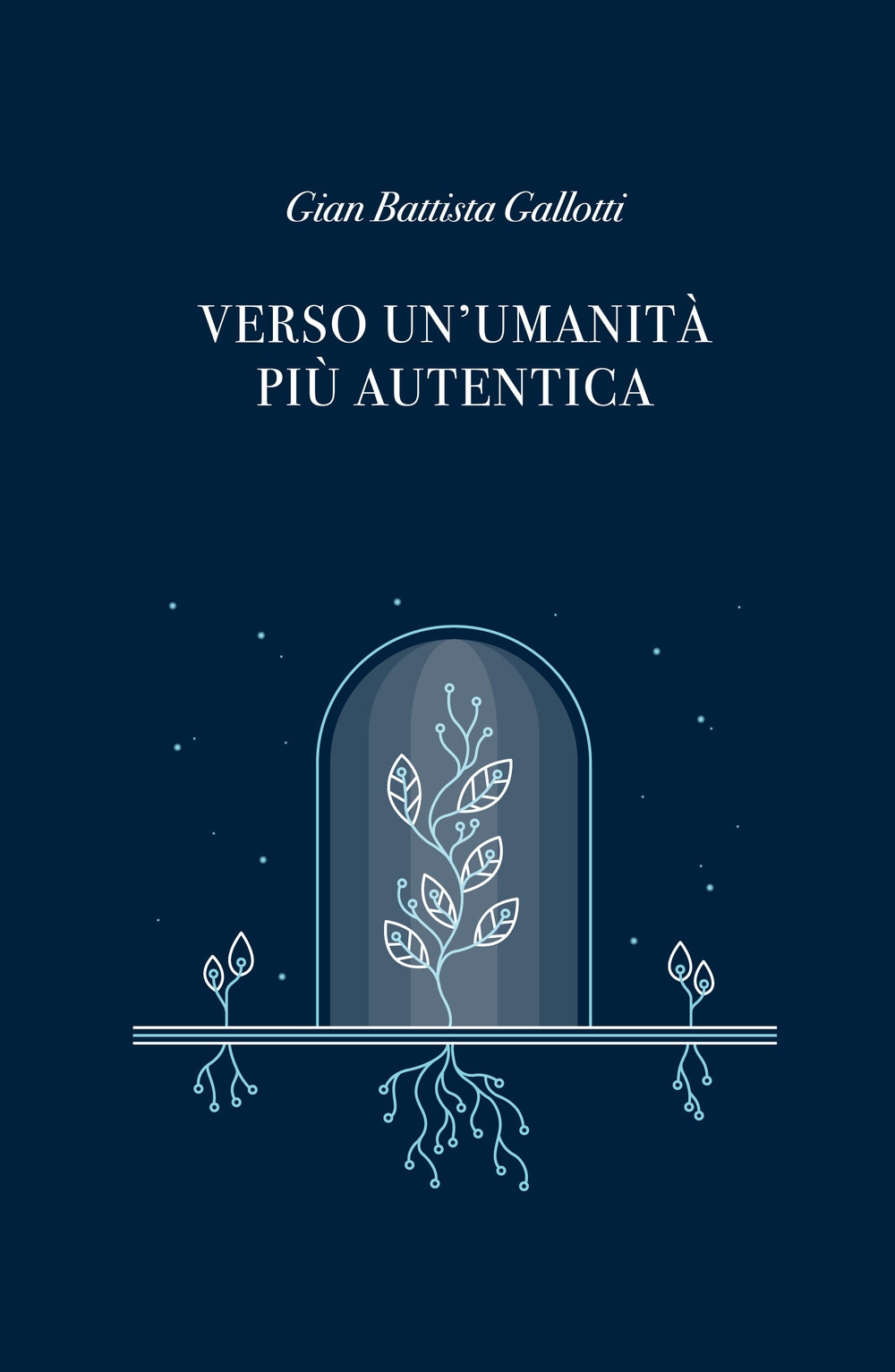 Verso un'umanità più autentica