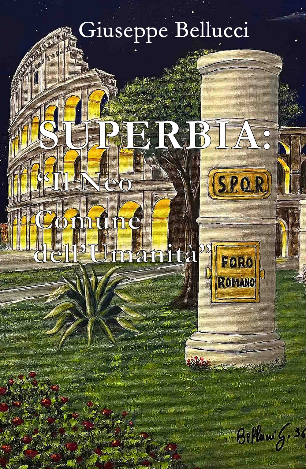 Superbia: «il neo Comune dell'umanità»