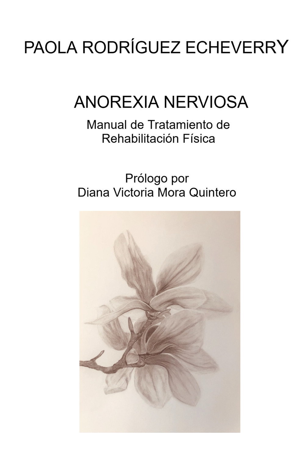 Anorexia nerviosa. Manual de tratamiento de rehabilitacion fisica