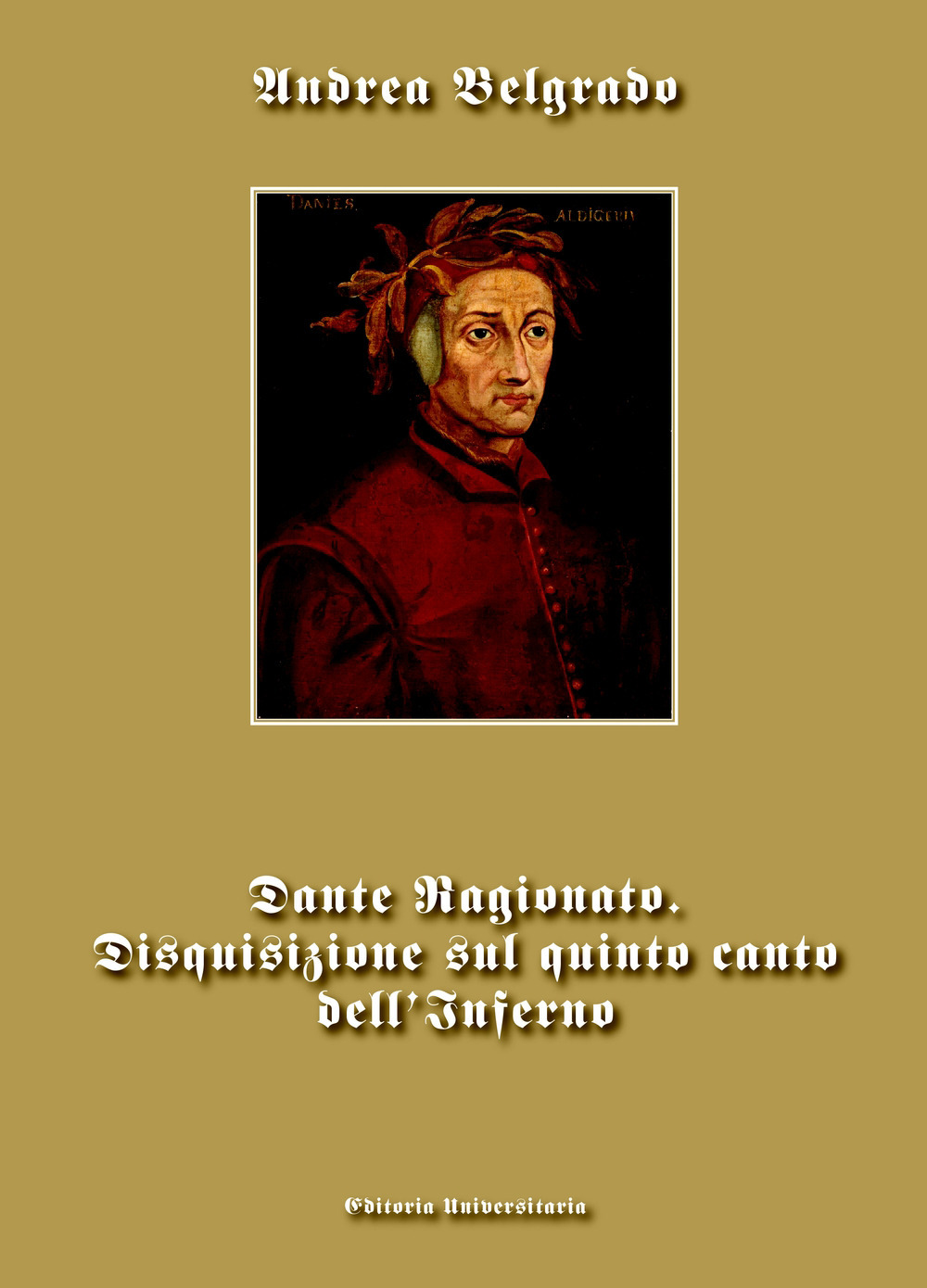 Dante ragionato. Disquisizione sul quinto canto dell'Inferno