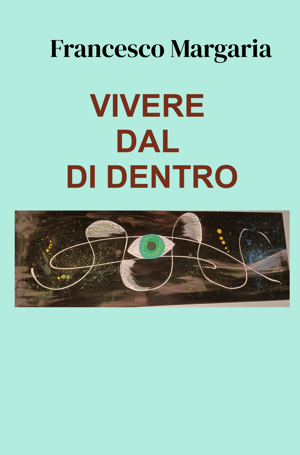 Vivere dal di dentro