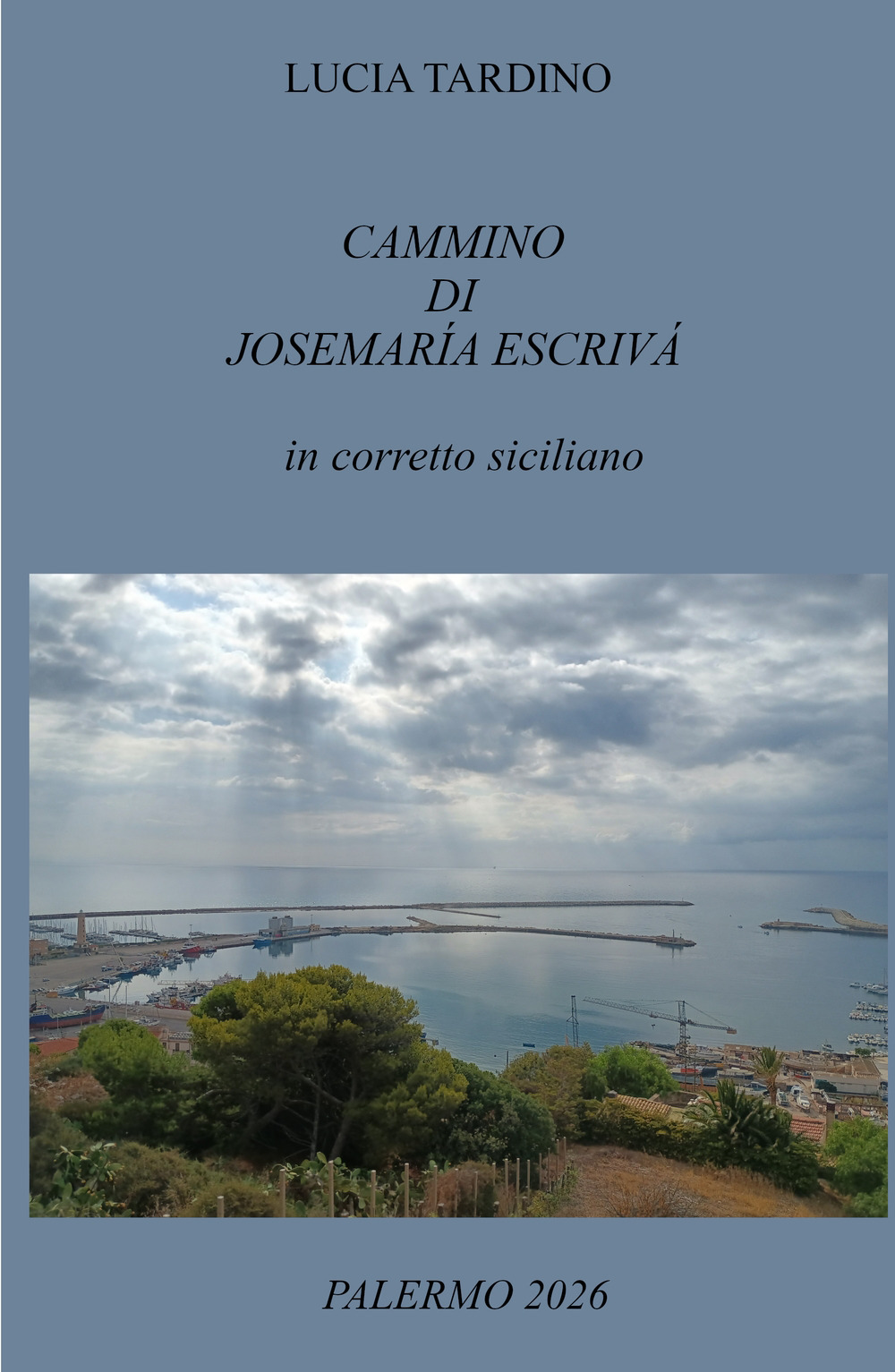 Cammino di Josemaría Escrivá. In corretto siciliano