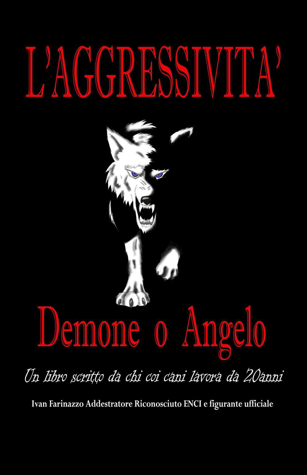 L'aggressività: demone o angelo