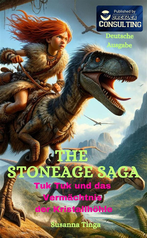 Tuk Tuk und das Vermächtnis der Kristallhöhle. The Stone Age Saga