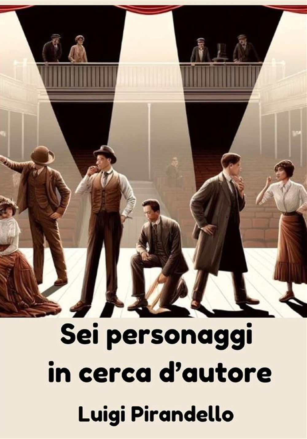Sei personaggi in cerca d'autore. Nuova ediz.