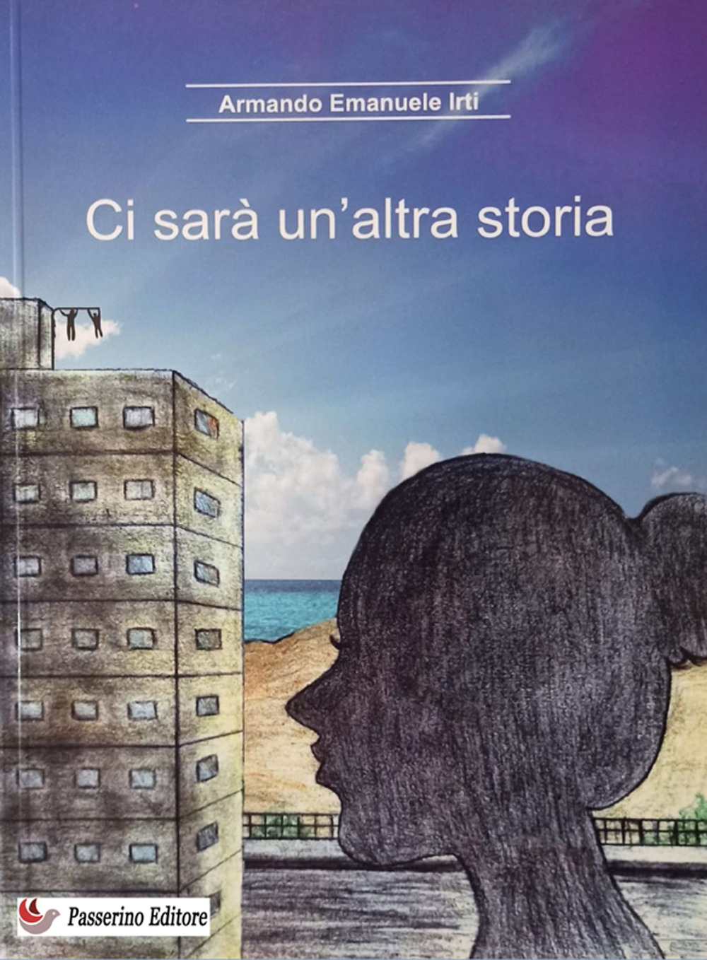 Ci sarà un'altra storia. Nuova ediz.
