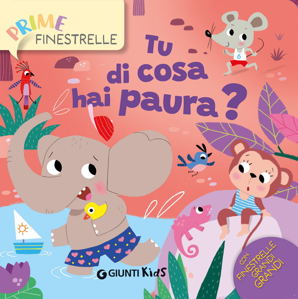 E tu di cosa hai paura? Ediz. a colori