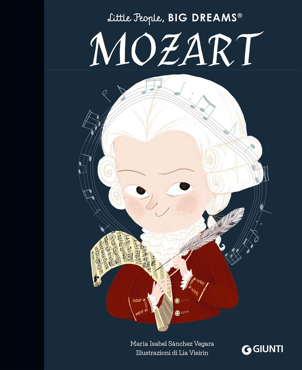 Mozart. Little people big dreams. Ediz. illustrata