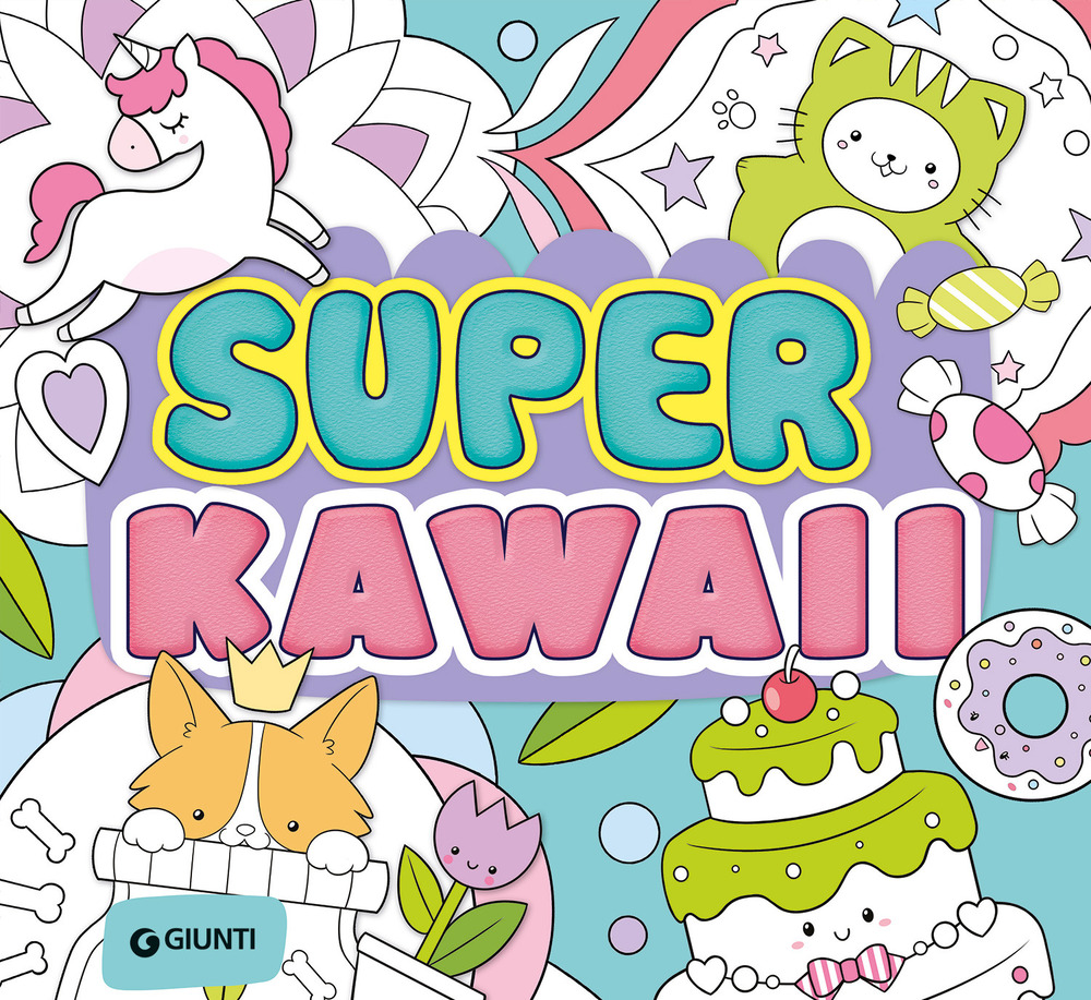 Super kawaii. Ediz. a colori