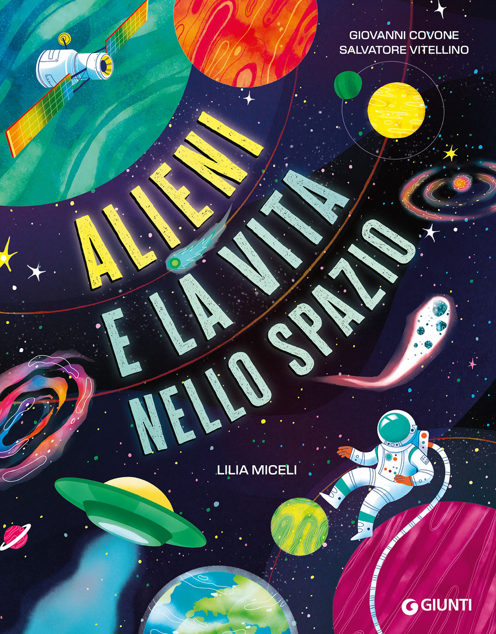 Alieni e la vita nello spazio. Ediz. a colori