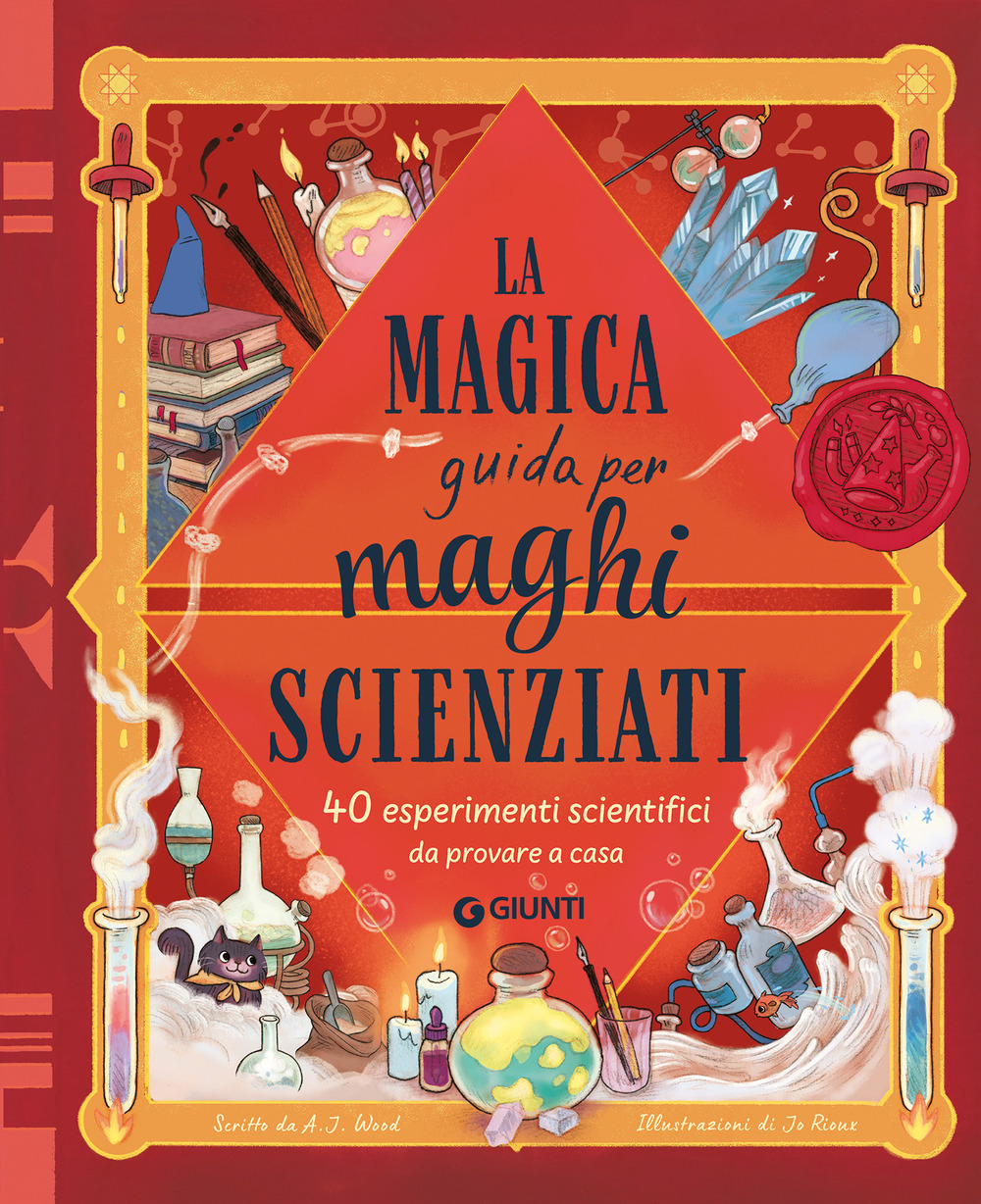La magica guida per maghi scienziati. Ediz. a colori