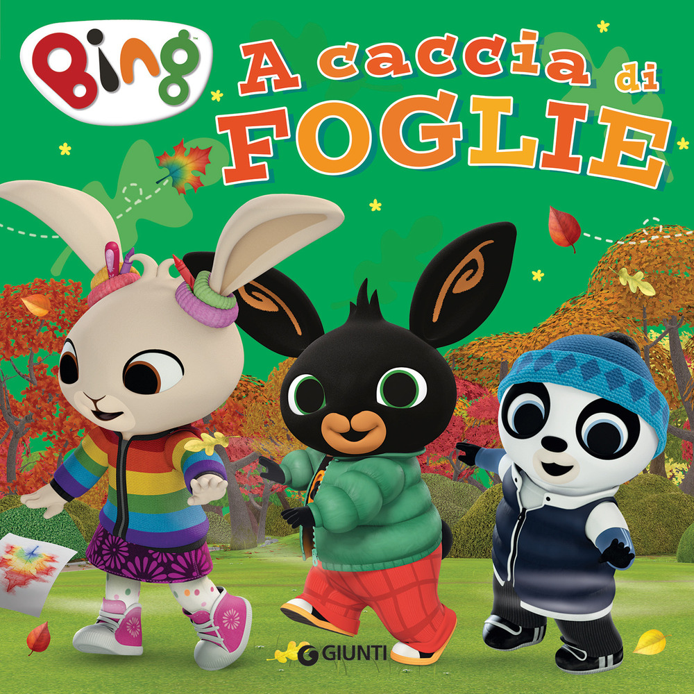 A caccia di foglie. Bing. Ediz. a colori