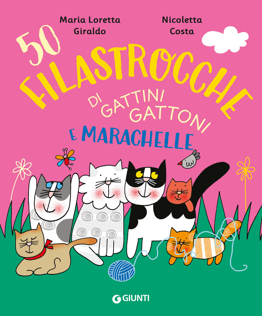 50 filastrocche di gattini gattoni e marachelle. Ediz. a colori