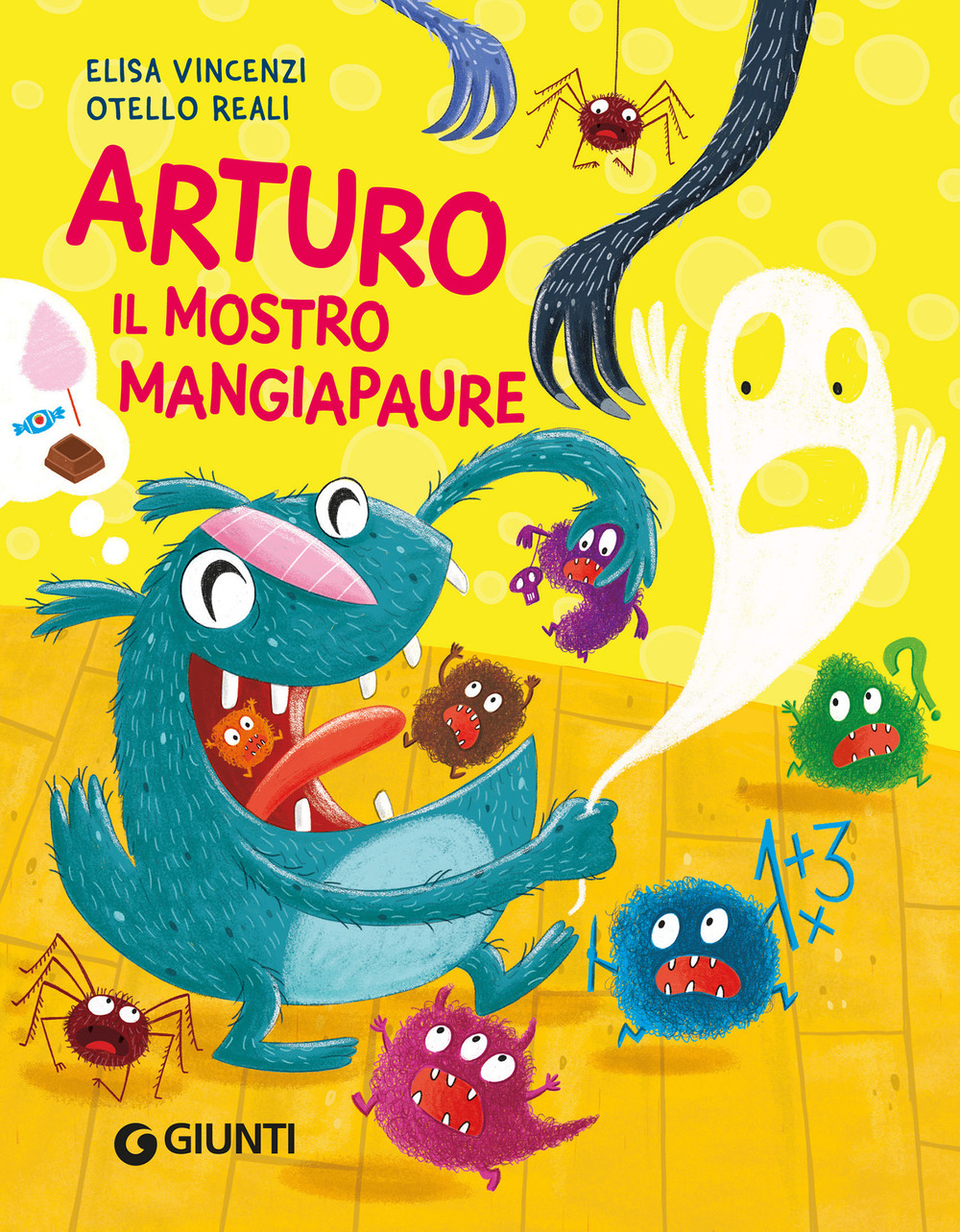 Arturo il mostro mangiapaure. Ediz. a colori