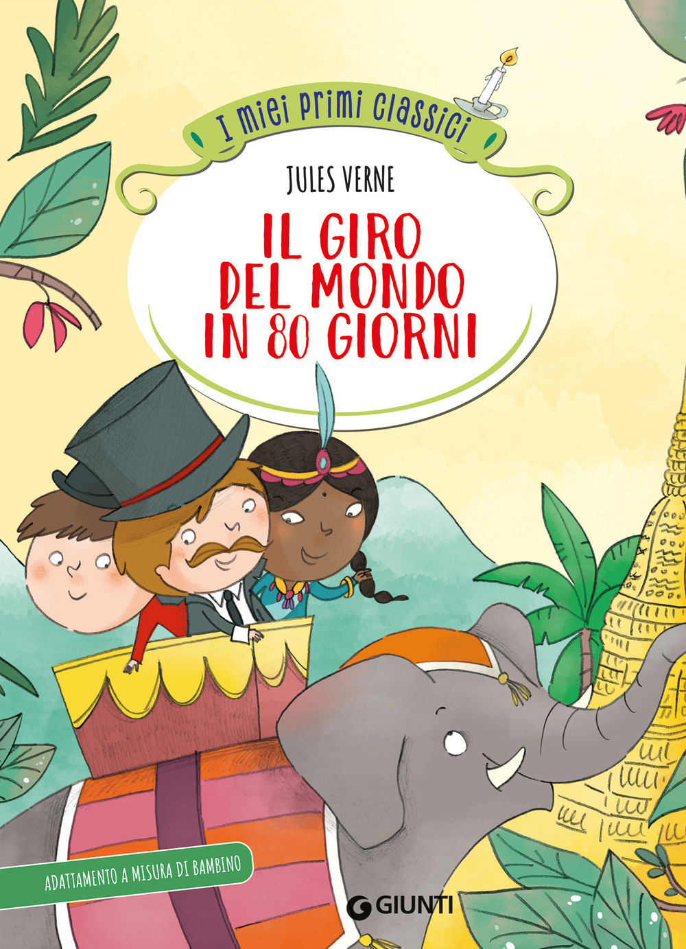 Il giro del mondo in 80 giorni. Ediz. a colori
