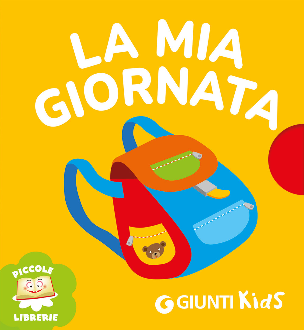 La mia giornata. Ediz. illustrata