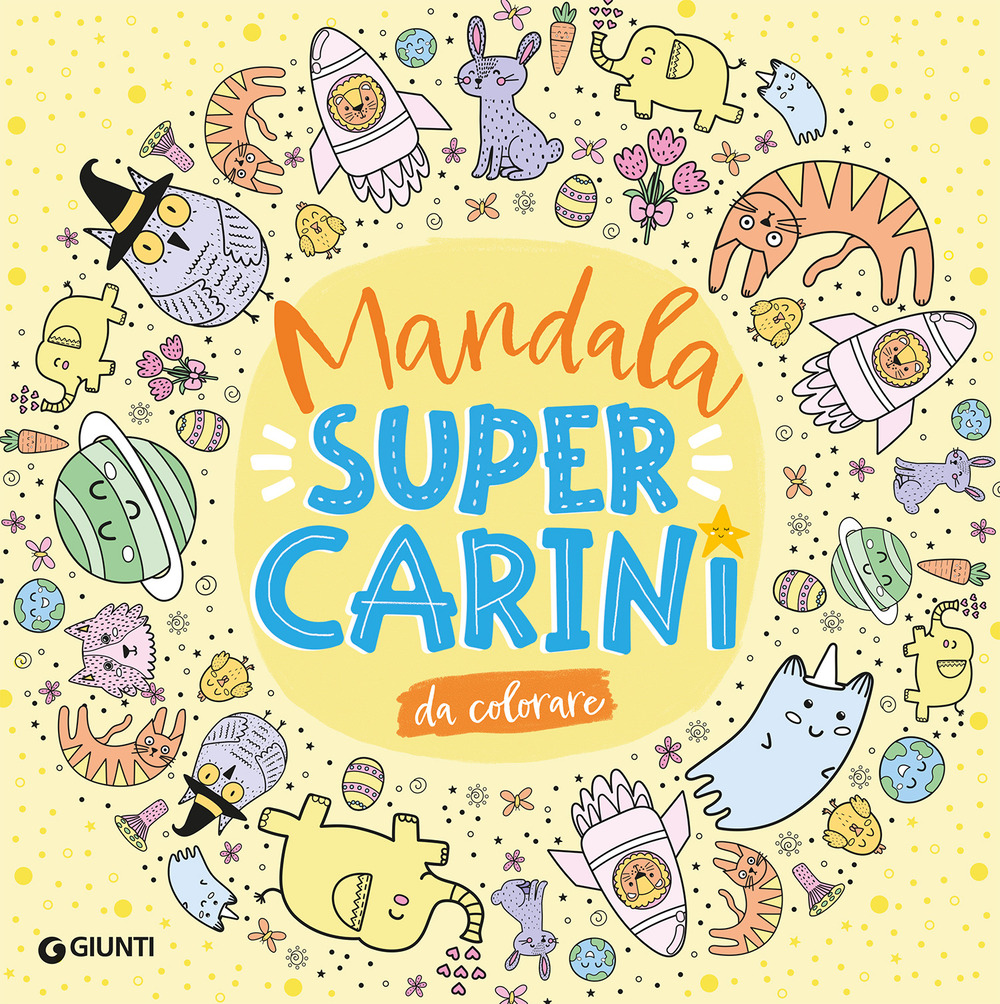 Mandala super carini. Ediz. illustrata