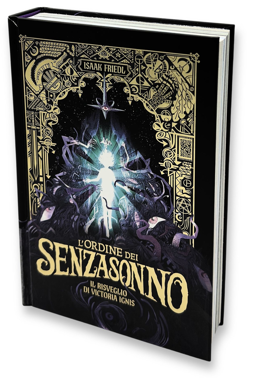 L'ordine dei Senzasonno. Il risveglio di Victoria Ignis. Ediz. illustrata