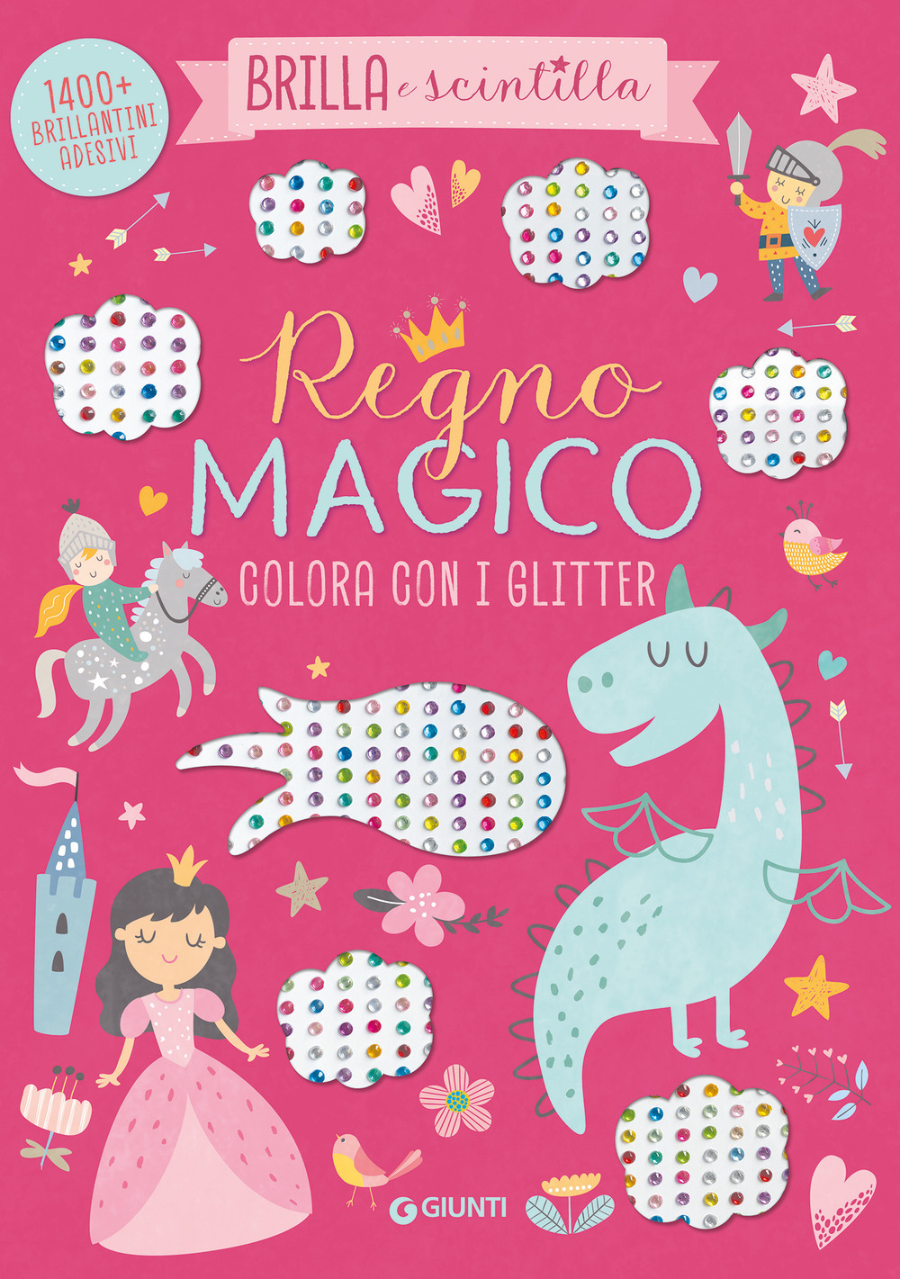 Regno magico. Colora con i glitter. Brilla e scintilla. Con brillantini adesivi. Ediz. a colori