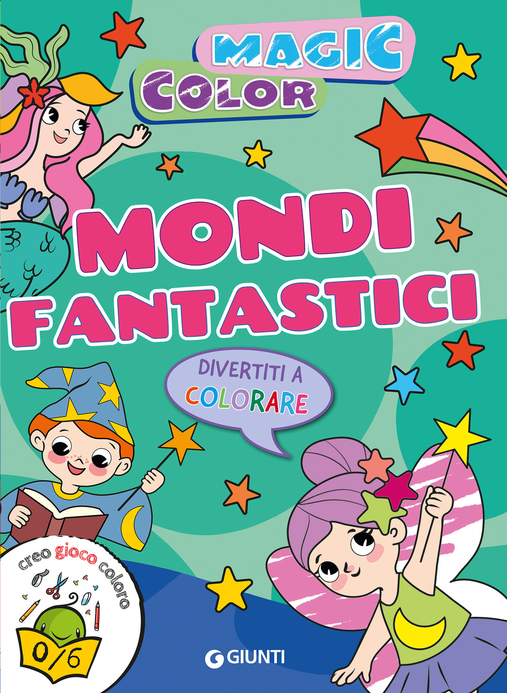 Mondi fantastici. Magic color. Creo gioco coloro. Ediz. a colori