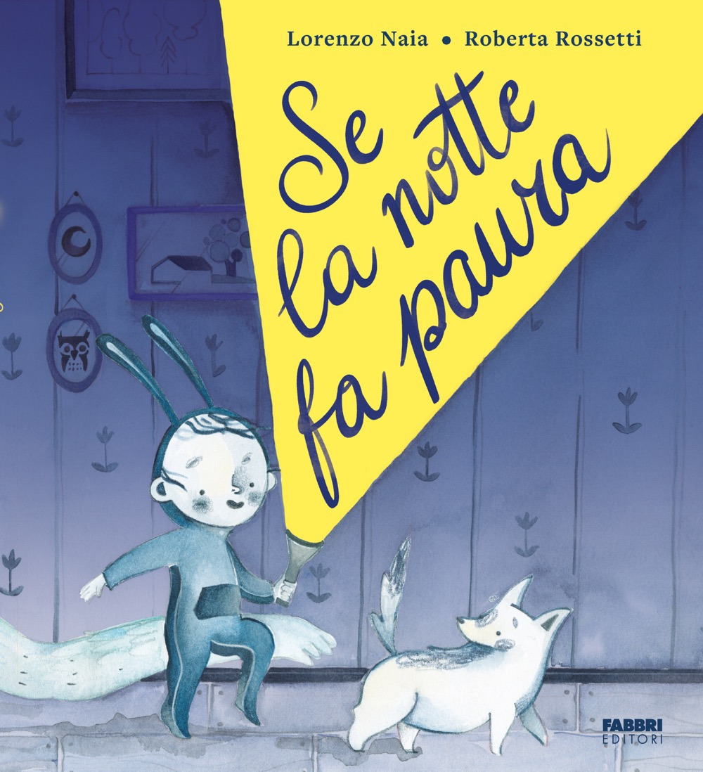 Se la notte fa paura. Ediz. a colori