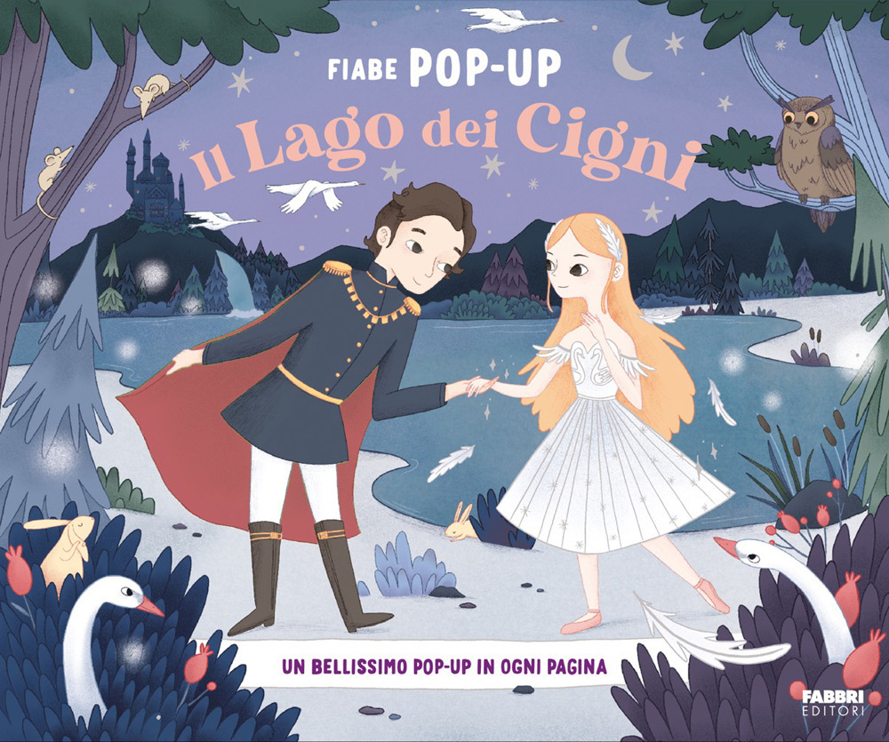Il lago dei cigni. Fiabe pop-up. Ediz. a colori